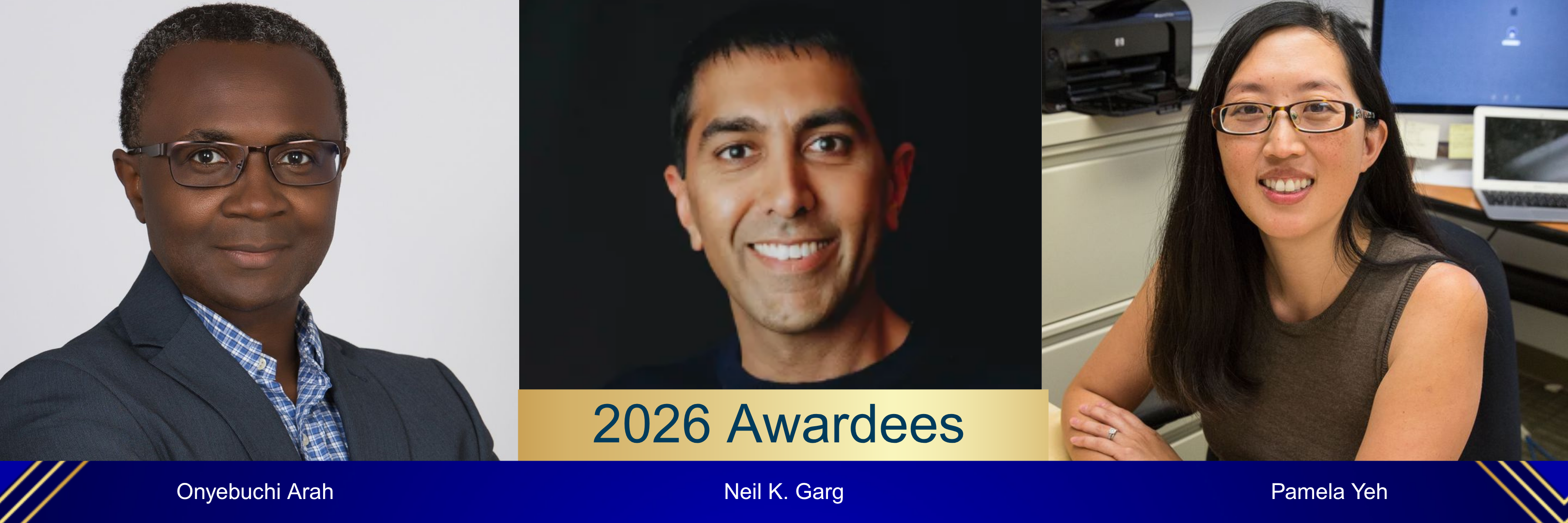 Three side-by-side portrait photos of the 2026 Faculty Award for Excellence in Graduate Student Mentoring awardees. From left to right: Onyebuchi Arah, Neil K. Garg, and Pamela Yeh. Each person is shown from the shoulders up. The image includes the heading “2026 Awardees” and the awardees’ names displayed beneath their photos.